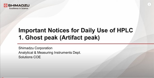 Important Notices for Daily Use of HPLC: 1. Ghost peak (Artifact peak)