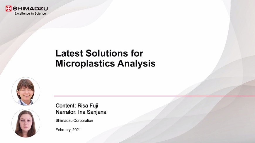 Latest Solutions for Microplastics Analysis